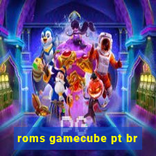 roms gamecube pt br